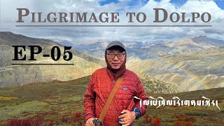 Dolpo Pilgrimage Episode 5 [upl. by Dodge]