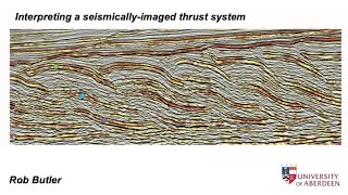 Interpreting a seismically imaged thrust system [upl. by Alcus94]