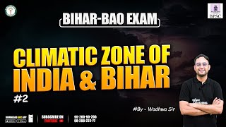 BiharBAO  Class2  Climatic Zone India amp Bihar amp Agrometeorology [upl. by Wolfson138]