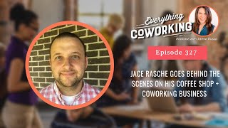 Jace Rasche Goes Behind the Scenes on his Coffee Shop  Coworking Business [upl. by Nidla]