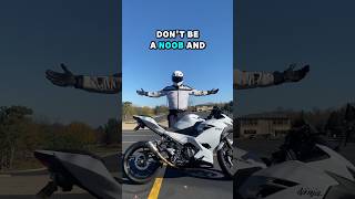 Don’t Be A Motorcycle Noob lol ninja400 motorcycle sportbike bike biketok beginner shorts [upl. by Eirehc]