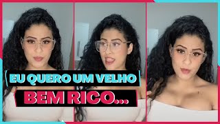 Melhor TikTok de Eu quero um VELHO BEM RICO  que me banca me dê tudo me dê casa dê dinheiro [upl. by Mohamed658]