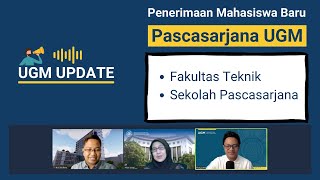 UGMUpdate Penerimaan Mahasiswa Baru Pascasarjana UGM Fakultas Teknik  Sekolah Pascasarjana [upl. by Lak]