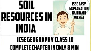 Soil Resources in India  Soil Resources Icse Class 10  Icse Geography class 10 [upl. by Faxon]