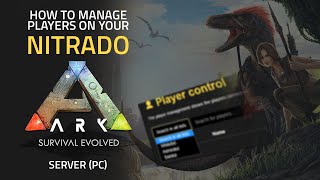 How to Manage Players on your Ark Server Nitrado Tutorial [upl. by Atterbury]