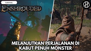 BERBURU MONSTER DAN GEAR UP ENSHROUDED INDONESIA 2 [upl. by Naruq]