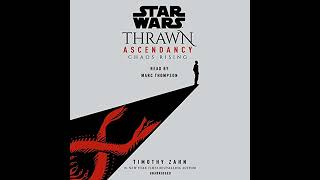 Star Wars Thrawn Ascendancy Chaos Rising Book 1 [upl. by Rothwell]