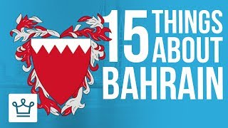 15 Things You Didnt Know About BAHRAIN [upl. by Suilenroc103]