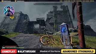 TAINTED GRAIL The Fall of Avalon  Gameplay Walkthrough  SHADOW OF THE HORNS Abandoned Stronghold [upl. by Sperry]