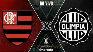 FLAMENGO X OLIMPIA AO VIVO  COPA LIBERTADORES 2023 AO VIVO [upl. by Levine825]