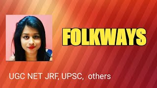 Folkways in hindi for upscugc net 2019 and others [upl. by Hutt]