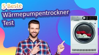 5 Beste Wärmepumpentrockner Test [upl. by Sacks663]