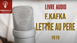 Livre audio  Franz Kafka Lettre au père 1919 [upl. by Melissa]