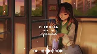 💔💕Dhoka  Arijit Singh Song  Slowed Reverb Lofi Mix  ✨💕 [upl. by Jewell]