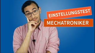 Einstellungstest Mechatronikerin  Das musst du wissen 2024 einstellungstest mechatronik [upl. by Lleneg]