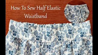 How To Sew Half Elastic Waistband On Skirt [upl. by Stoddard]