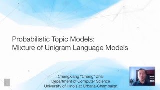 Lecture 20 — Probabilistic Topic Models Mixture of Unigram Language Models  UIUC [upl. by September]