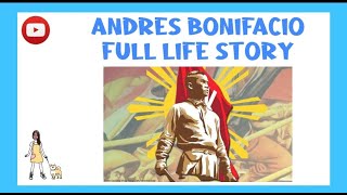 ANDRES BONIFACIO full life story [upl. by Anitreb]