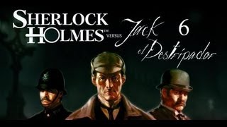 Guía Sherlock Holmes contra Jack parte 6 12 septiembre con Holmes [upl. by Eltsirhc]