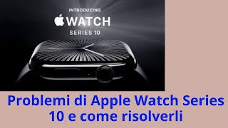 Apple Watch Series 10 le funzionalità che cambiano il gioco che devi conoscere [upl. by O'Reilly635]