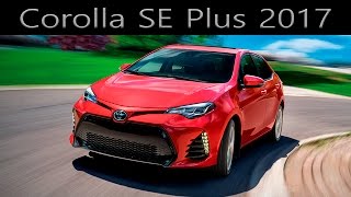 Corolla SE Plus 2017  Review  Sergio Oliveira [upl. by Emmett]