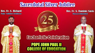 LIVE  09112024  Sacerdotal Silver Jubilee  Eucharistic Celebration  Pope John Paul II College [upl. by Anelad207]