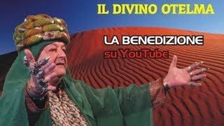 Il Divino Otelma benedizione su YouTube official [upl. by Zetrom]