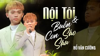 Hồ Văn Cường Lấy Nước Mắt Hàng Triệu Khán Giả Khi Hát Liên Khúc Nội Tôi amp Buồn Con Sáo Sậu [upl. by Tomi493]