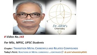 Transition Metal Carbonyls Reactions of Metal Carbonyls continuedDrARMsChemistry [upl. by Lehte]