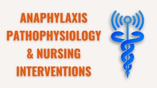 ANAPHYLAXIS PATHOPHYSIOLOGY amp NURSING INTERVENTIONS  NCLEX [upl. by Harty]