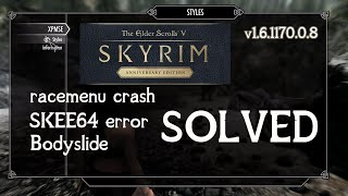 Skyrim Anniversary Edition  Main Mods Fix Error amp Crash SKSE Bodyslide racemenu XP32MSE [upl. by Nylecsoj]