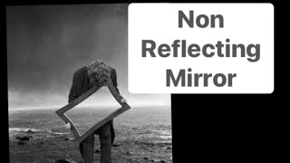 Non reflecting mirror [upl. by Ekal]