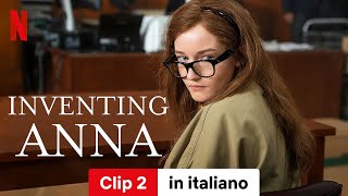 Inventing Anna Clip 2  Trailer in italiano  Netflix [upl. by Alya73]