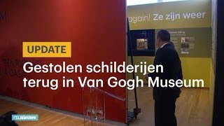 Gestolen Van Goghs hangen weer in het museum [upl. by Atter]