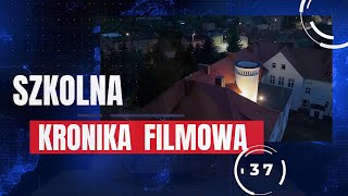 SZKOLNA KRONIKA FILMOWA  Wydanie 37 [upl. by Ontine]