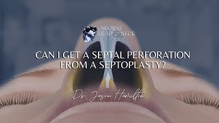 Can I get a septal perforation from a septoplasty [upl. by Gnus]