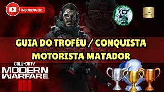 Call of Duty Modern Warfare 3 2023 Guia Do Troféu  Conquista Motorista Matador [upl. by Cassil]