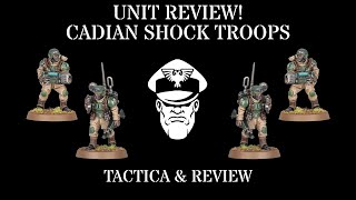 Cadian Shock Troops Unit Review  Astra Militarum Tactics [upl. by Sullecram119]