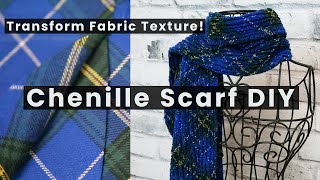 How to Make a Chenille Scarf from Standard Textured Cotton Fabric [upl. by Nitsirt]