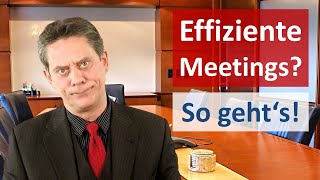 Effiziente Meetings und Sitzungen  3 entscheidende Tipps [upl. by Felton]