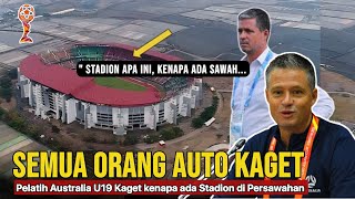 Bikin Semua Kaget ‼️Pelatih Australia U19 Pertanyakan kenapa Venue Piala AFF U19 di Area Persawahan [upl. by Nylyram]