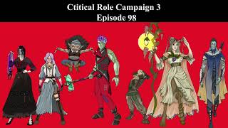 Critical Role Campaign 3 EP 98 Recap [upl. by Drofnelg]