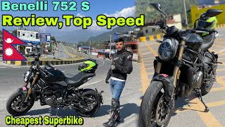 Value For Money Superbike in Nepal 🇳🇵 Benelli 752 S Top speedSpecsReview1st2ndGear Challenge [upl. by Oad605]