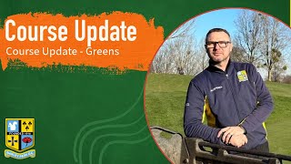 Greens Maintenance Update [upl. by Inalej407]