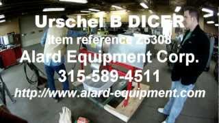 Urschel B DICER Alard Equipment Corp item Z5308 [upl. by Annekim]