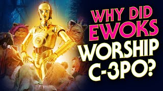 Why the Ewoks Immediately Worshiped C3PO [upl. by Herriott]