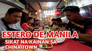 SIKAT NA KAINAN SA ESTERO DE MANILA  CHINISE AND FILIPINO FOOD [upl. by Damalus]