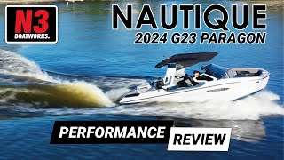 Inside the 2024 Nautique G23 Paragon  N3 Boatworks Performance Review [upl. by Nibram]