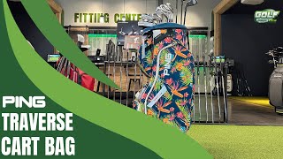 2024 PING Traverse Golf Cart Bag Overview [upl. by Kirbee]