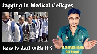 Ragging in Medical Colleges 🩺🚫😱both UG and PG   How to deal with it ❓❓ [upl. by Otsirave]